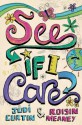 See If I Care - Judi Curtin, Roisin Meaney