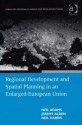 Regional Development and Spatial Planning in an Enlarged European Union - Neil Adams, Jeremy Alden