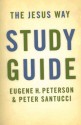 The Jesus Way Study Guide - Eugene H. Peterson, Peter Santucci