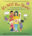 It's Not the Stork!: A Book About Girls, Boys, Babies, Bodies, Families and Friends - Robie H. Harris, Michael Emberley