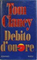 Debito d'onore - Prima Edizione - Tom Clancy