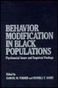 Behavior Modification In Black Populations: Psychosocial Issues And Empirical Findings - Samuel M. Turner