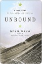 Unbound: A True Story of War, Love, and Survival - Dean King