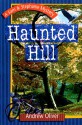 Haunted Hill (A Sam & Stephanie Mystery) - Andrew Oliver