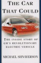 The Car That Could: The Inside Story of GM's Revolutionary Electric Vehicle - Michael Shnayerson