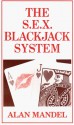 The S. E. X. Blackjack System - Alan Mandel