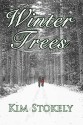 Winter Trees (Seasons of Marigold Manor Book 1) - Kim Stokely