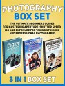 Photography Box Set: The Ultimate Beginners Guides for Mastering Aperture, Shutter Speed, ISO and Exposure for Taking Stunning and Professional Photographs ... Photography, Photography for Beginners) - Martin Hall, Nick Phillips