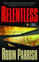 Relentless - Robin Parrish