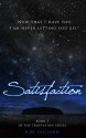 Satisfaction - K.M. Golland