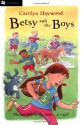 Betsy And The Boys - Carolyn Haywood