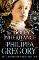 The Boleyn Inheritance - Philippa Gregory