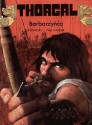 Barbarzyńca (Thorgal #27) - Grzegorz Rosiński, Jean Van Hamme, Wojciech Birek