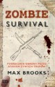 Zombie survival. Podręcznik obrony przed atakiem żywych trupów - Max Brooks, Leszek Erenfeicht