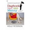 Dagboek van een Manny - Holly Peterson, Mariëtte van Gelder, Annemarie Verbeek