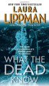 What the Dead Know - Laura Lippman