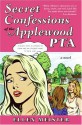 Secret Confessions of the Applewood PTA - Ellen Meister