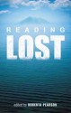 Reading Lost: Perspectives on a Hit Television Show - Roberta E. Pearson