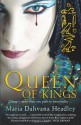 Queen of Kings - Maria Dahvana Headley