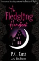 The Fledgling Handbook 101 - P.C. Cast, Kim Doner