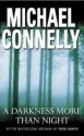 A Darkness More Than Night (Harry Bosch, #7) - Michael Connelly