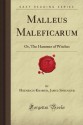 Malleus Maleficarum: Or, The Hammer of Witches (Forgotten Books) - Heinrich Kramer