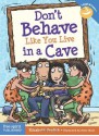 Don't Behave Like You Live in a Cave (Laugh & Learn) - Elizabeth Verdick