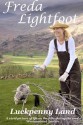 Luckpenny Land (Luckpenny Series) - Freda Lightfoot