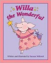 Willa the Wonderful - Susan Milord