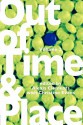 Out of Time & Place: An Anthology of Plays by Members of the Women's Project Playwrights Lab, Volume 2 - Alexis Clements, Christine Evans