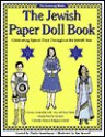 The Jewish Paper Doll Book - Phyllis Amerikaner, Clark Editorial and Design Staff, Rae Aronoff