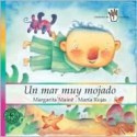 Un Mar Muy Mojado - Margarita Maine, María Rojas