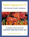 English Language Arts 6-12 New York State Teacher Certification: : A Complete Content Review for Content Specialty Test (03) - Jane Thielemann-Downs