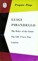 Penguin Plays: The Rules of the Game, The Life I Gave You, Lazarus - Luigi Pirandello, Robert Rietty, Frederick May