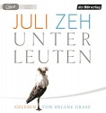 Unterleuten - Juli Zeh, Helene Grass