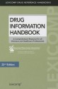 Drug Information Handbook: A Comprehensive Resource for all Clinicians and Healthcare Professionals - Lexi-Comp