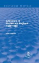 Literature in Protestant England, 1560-1660 (Routledge Revivals): Volume 15 - Alan Sinfield