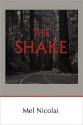 The Shake - Mel Nicolai