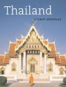 Thailand: A Travel Adventure - John Hoskins, Steve Vidler