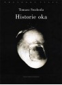 Historie oka. Bataille, Leiris, Artaud, Blanchot - Tomasz Swoboda