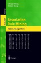 Association Rule Mining: Models and Algorithms - Chengqi Zhang