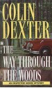 The Way Through The Woods (Inspector Morse, #10) - Colin Dexter