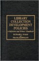 Library Collection Development Polices - Richard J. Wood, Frank W. Hoffmann