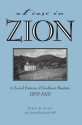 At Ease in Zion: Social History of Southern Baptists, 1865-1900 - Rufus Spain, Samuel S. Hill