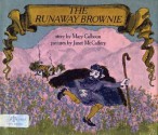 The Runaway Brownie - Mary Calhoun, Janet McCaffery