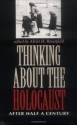 Thinking about the Holocaust: After Half a Century (Jewish Literature and Culture) - Alvin H. Rosenfeld