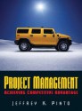 Project Management: Achieving Competitive Advantage - Jeffrey K. Pinto