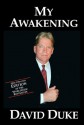 My Awakening: A Path to Racial Understanding - David Duke