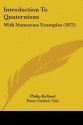 Introduction to Quaternions: With Numerous Examples (1873) - Philip Kelland, Peter Guthrie Tait