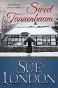 Sweet Tannenbaum (Haberdashers Tales Book 3) - Sue London